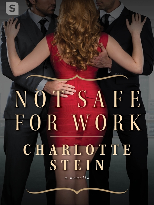 Title details for Not Safe for Work by Charlotte Stein - Available